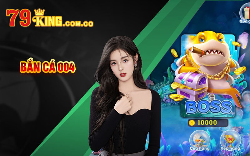 Bắn cá 004 - Khám Phá Đại Dương Với Banca004 Tại 79King 5 Bắn cá 004