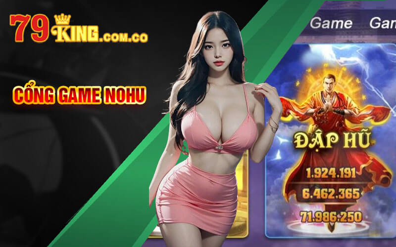 Nohu | Tham Gia Game Slot Nổ Hũ Nhận JackPot Siêu Đã 4 Cổng game Nohu