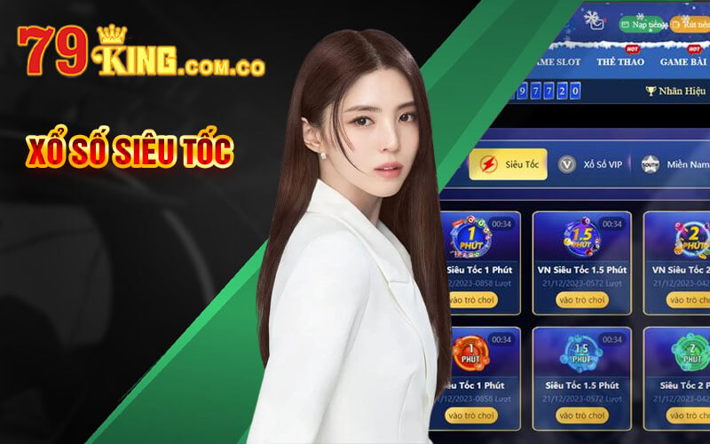 Xổ Số Siêu Tốc - Thể Loại Xổ Số Độc Đáo Mới Lạ Tại 79King 5 Xổ Số Siêu Tốc
